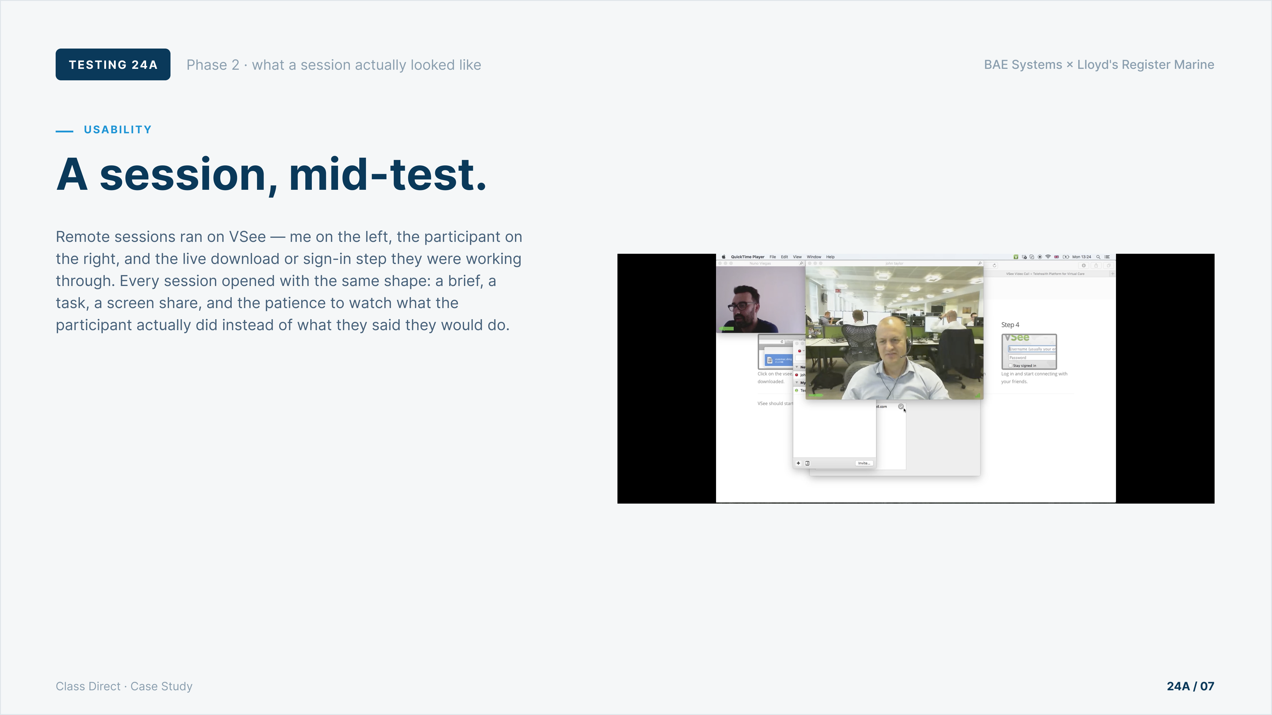 A session, mid-test · VSee call with two video tiles, QuickTime recording, and the live test step the participant is working through