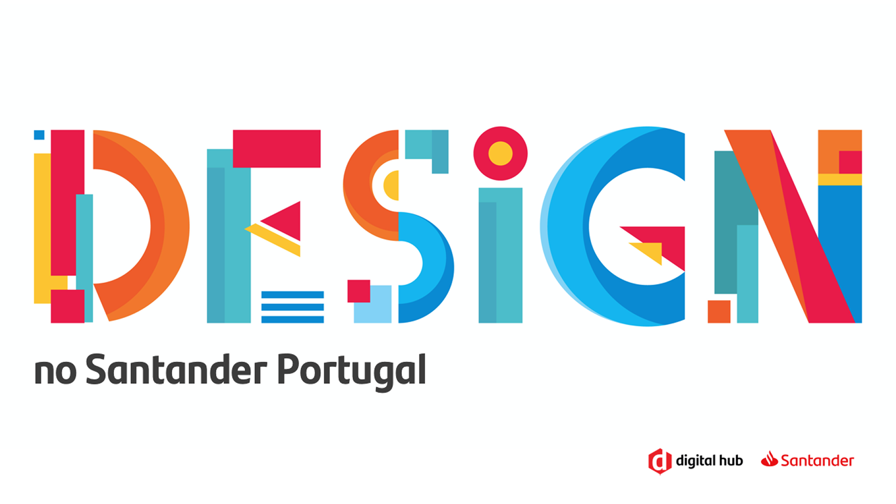 "Design no Santander Portugal" — the practice had its own identity inside the bank